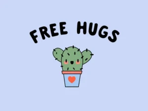 Cactuț cu mesaj "Îmbrățișări gratuite" în stil drăguț și jucăuș pentru copii și iubitorii de desene animate.